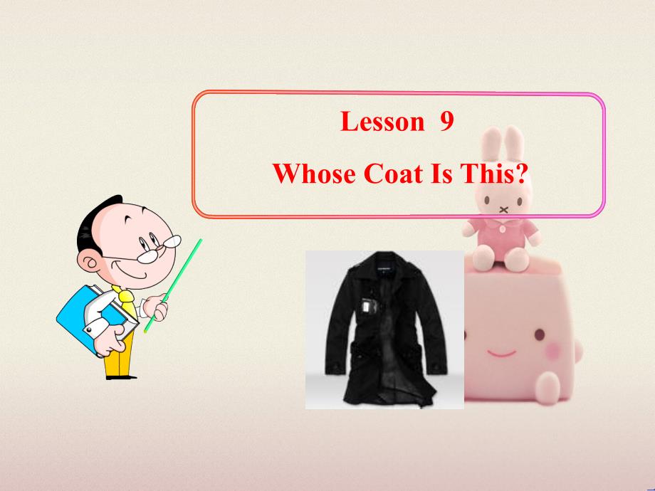 2022年冀教版《Lesson9-Whose-Coat-Is-This》课件-2_第1页