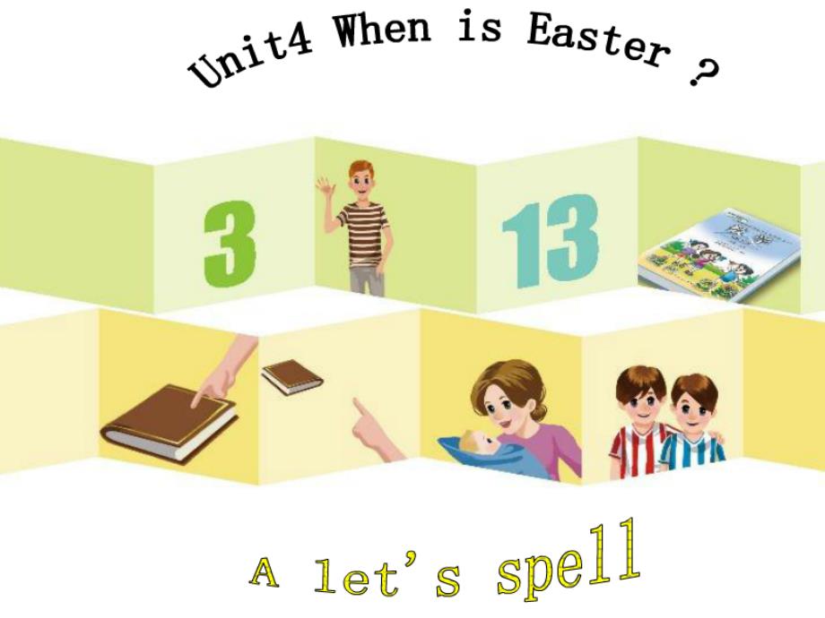 人教版PEP英语五年级下册Unit4-When-is-EasterA-lets-spell课件等_第1页