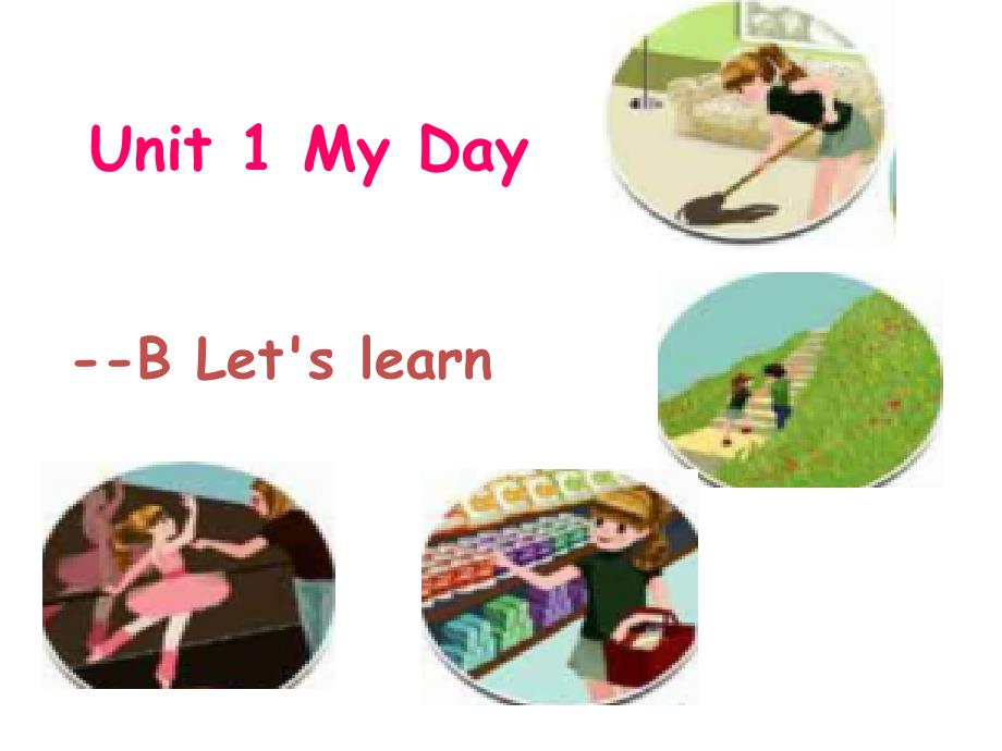 人教版PEP五年级下册Unit-1-My-day-A-Let's-learn-B-let's-learn课件等1_第1页