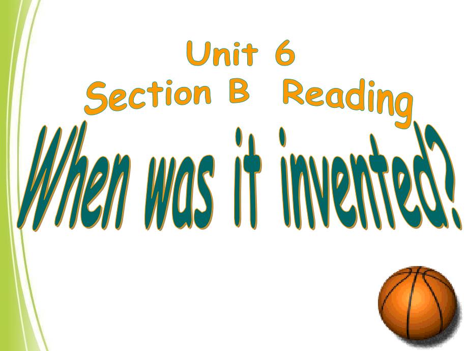 人教版新目标英语九年级unit6-sectionB-Reading课件_第1页