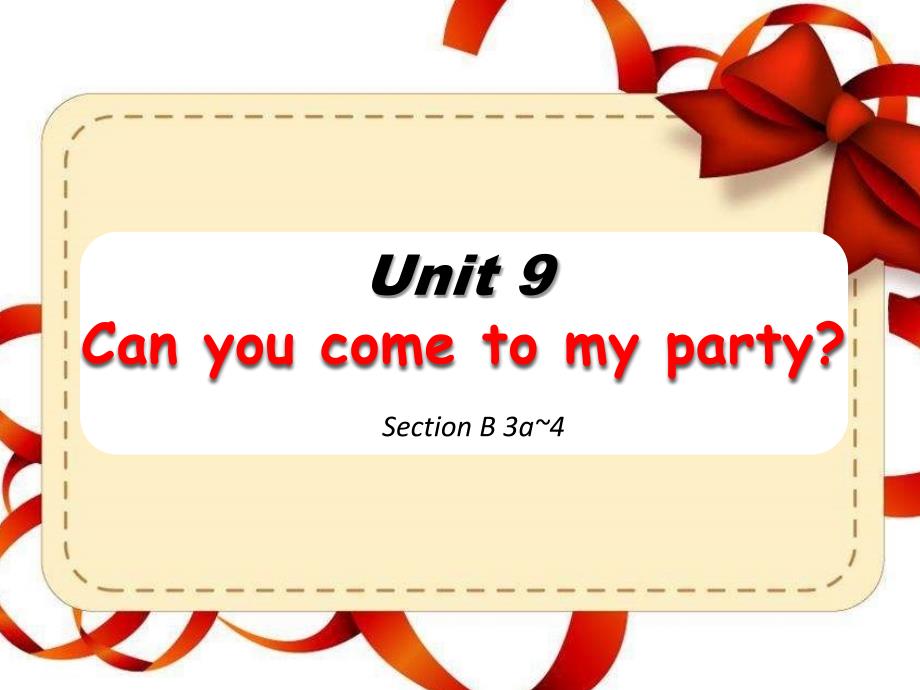 人教版初中八年级上册英语《Unit-9-Can-you-come-to-my-party》课件1_第1页