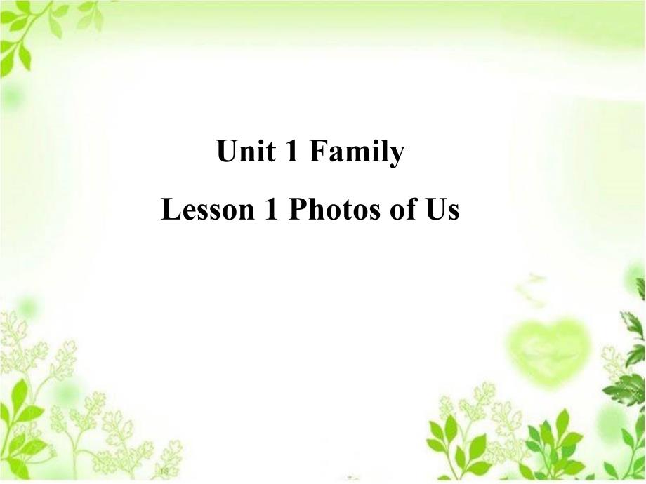 北师大版七年级英语上册课件Unit-1-Family-Lesson-1-Photos-of-Us_第1页