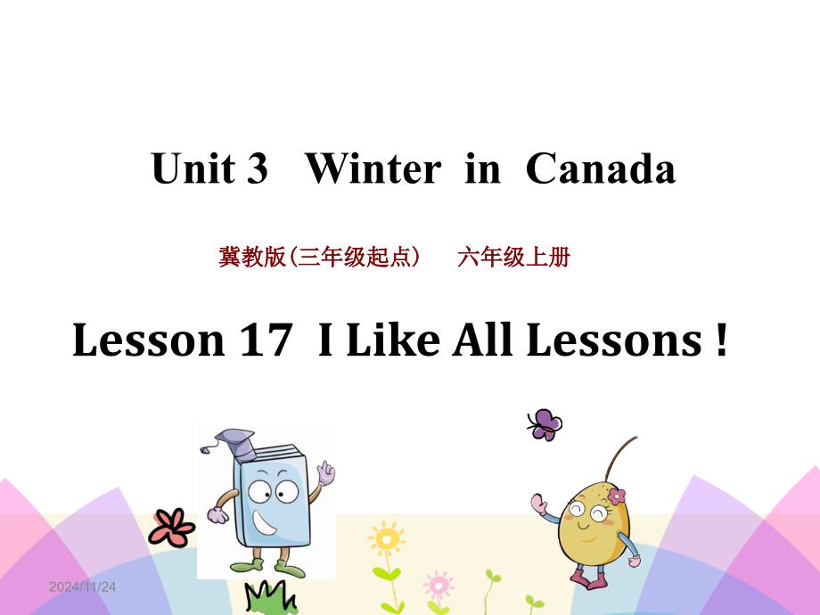 冀教版六年级英语上册课件：Lesson-17-I-Like-All-Lessons_第1页