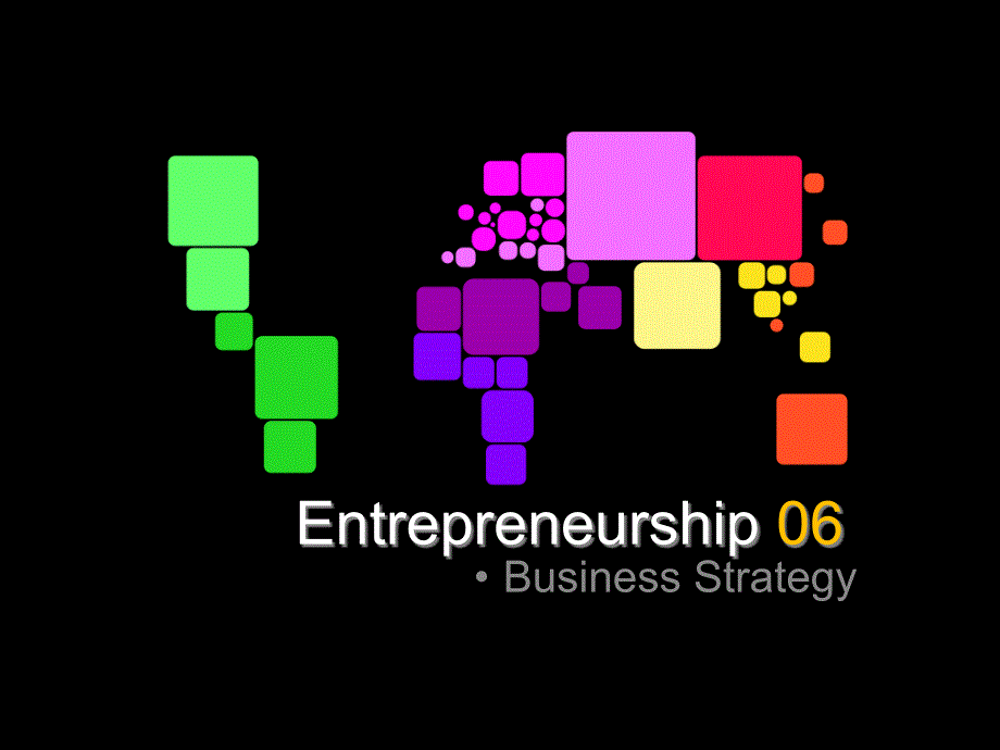 企业家身份商务战略Entrepreneurship06B课件_第1页