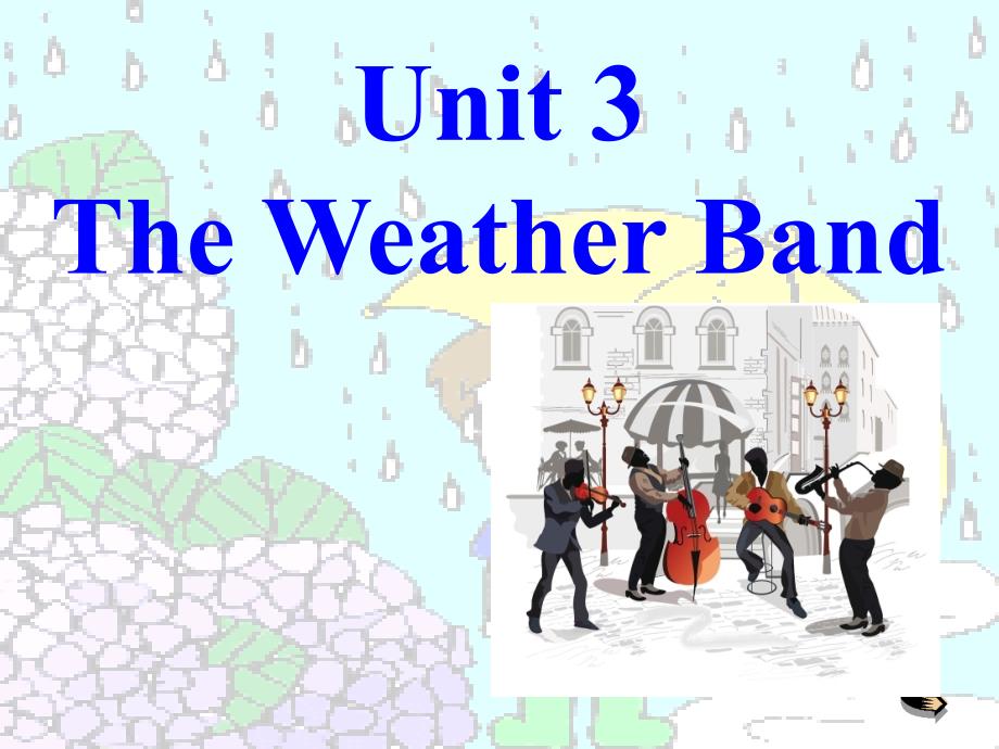 剑桥三级上册Unit3TheWeatherBand课件_第1页