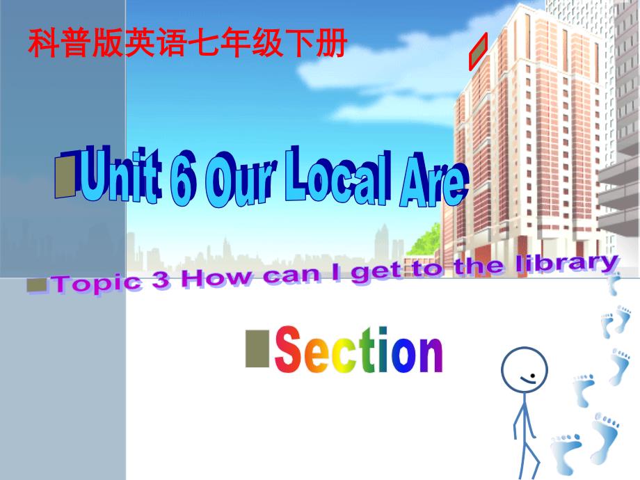 仁爱版七年级下册英语Unit6-Topic3sectionA-参考课件_第1页