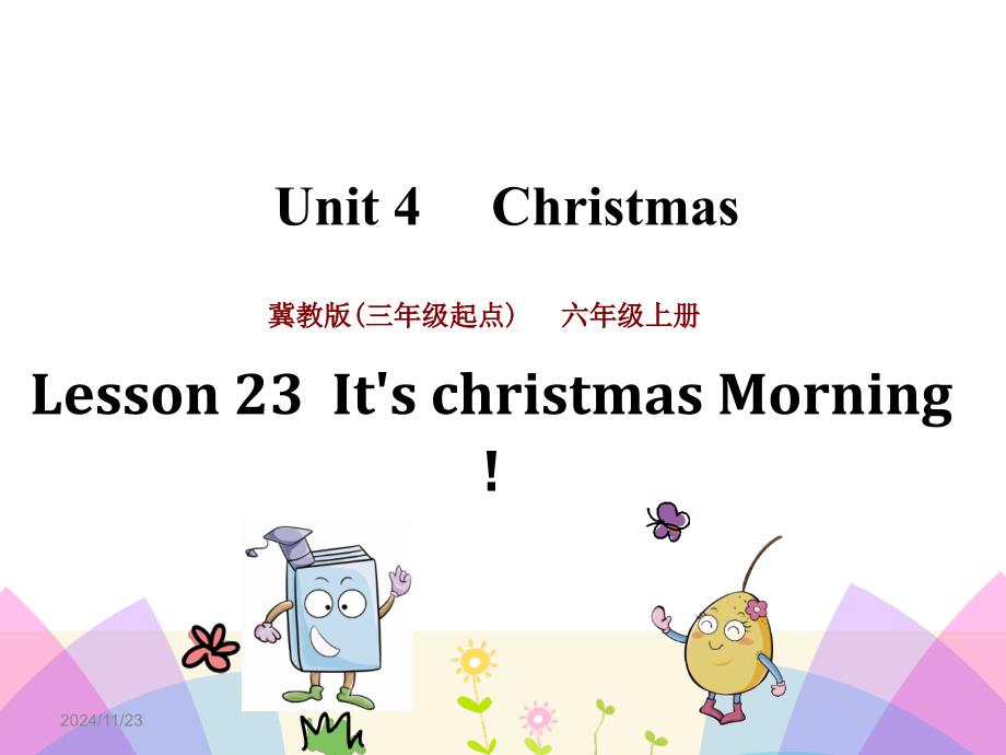 冀教版六年級英語上冊課件：Lesson-23-It's-christmas-Morning_第1頁