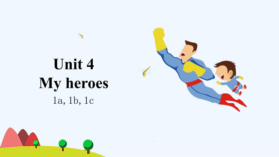 六年级英语下册Unit4Myheroes课件1剑桥版2_第1页