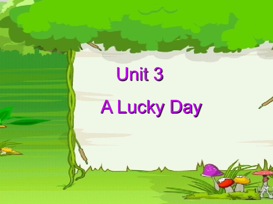 广东版开心学英语六年级下册Unit-3《A-lucky-Day》课件1_第1页