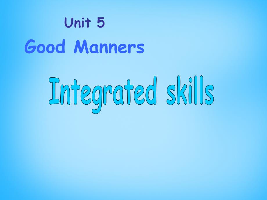 江苏省宿迁市泗洪县育才实验学校八年级英语下册 Unit 5 Good manners P4 Integrated skills课件 （新版）牛津版_第1页