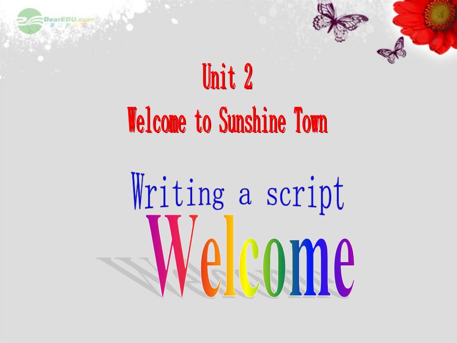 江苏省永丰初级中学七年级英语下册Unit 2 Welcome to Sunshine TownWelcome 2课件 牛津版_第1页