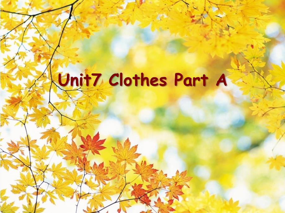 天津市某小学三年级英语下册Unit7Clothes2PartA课件2闽教版三起_第1页