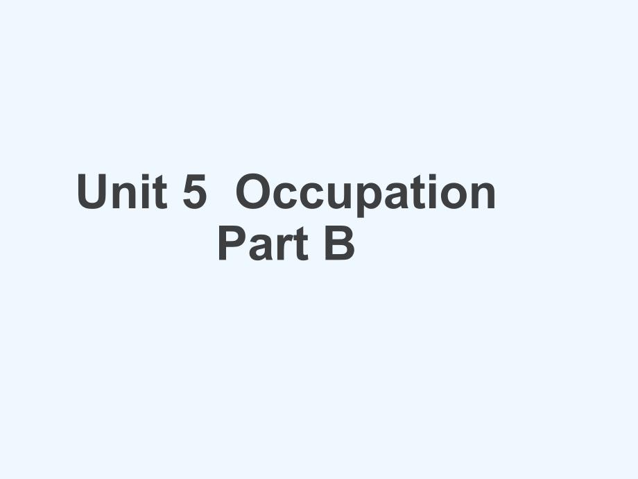 海阳市某小学六年级英语下册-Unit-5-Occupation-Part-B课件3-闽教版三起_第1页