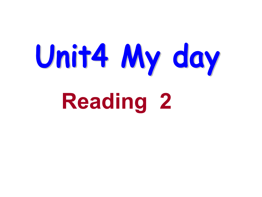 牛津译林版七年级英语上册Unit4-My-day-Reading--2课件_第1页