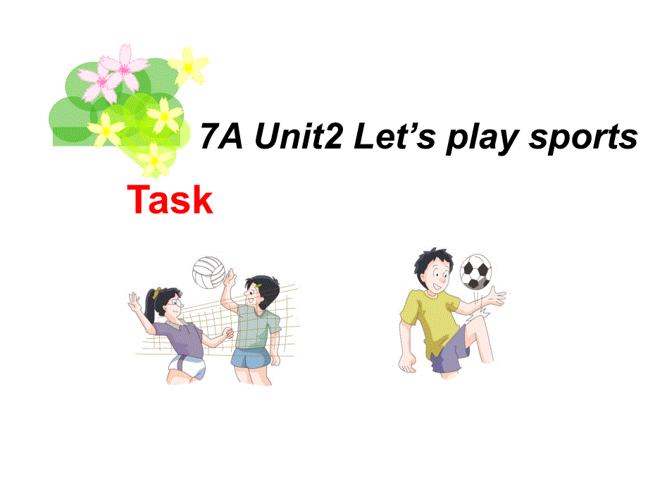 最新牛津译林版七年级英语上册-Unit-2-Let's-play-sports-Task课件-_第1页