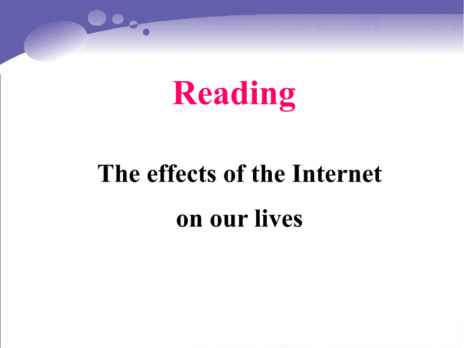 牛津版模块7-Unit-3-The-world-online-Reading-课件_第1页