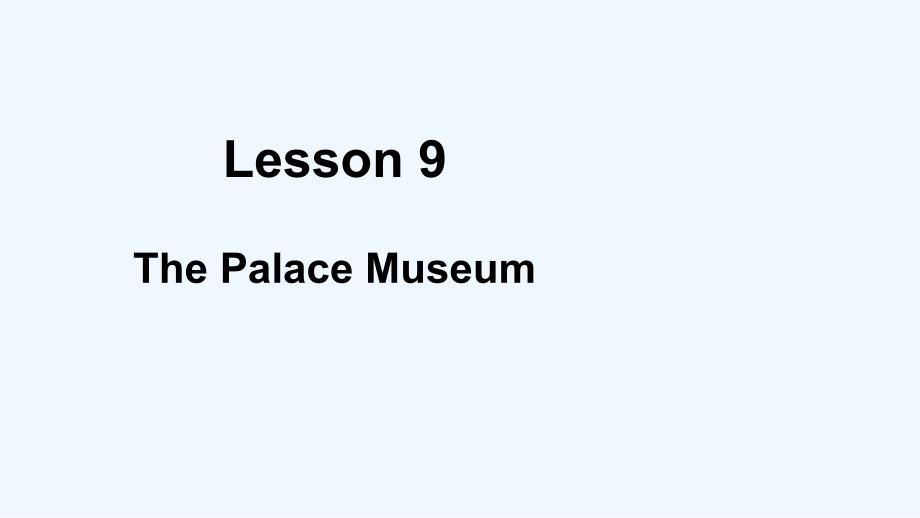 盐亭县某小学五年级英语下册-Unit-2-In-Beijing-Lesson-9-The-Palace课件_第1页