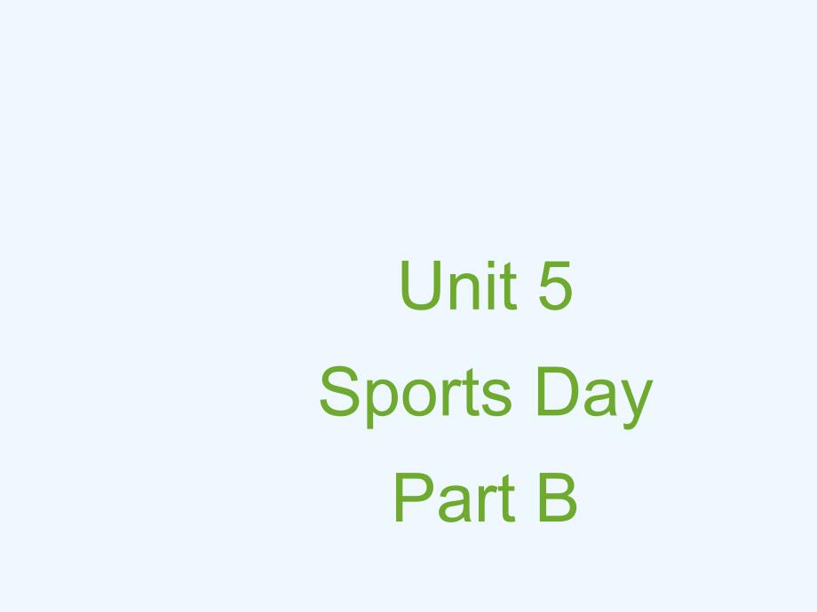 青冈县某小学五年级英语下册Unit5SportsDayPartB课件2闽教版三起3_第1页