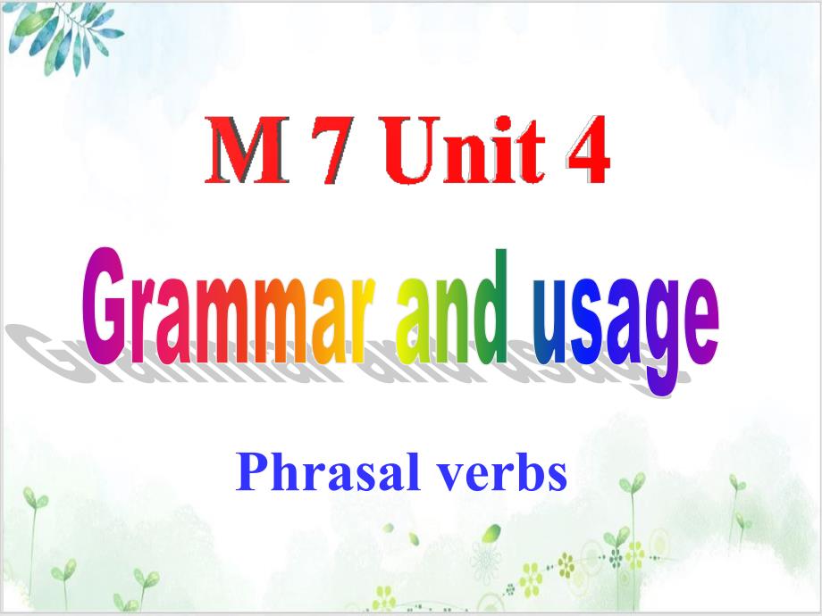 译林英语选修7Unit4Grammar-and-usage课堂课件_第1页