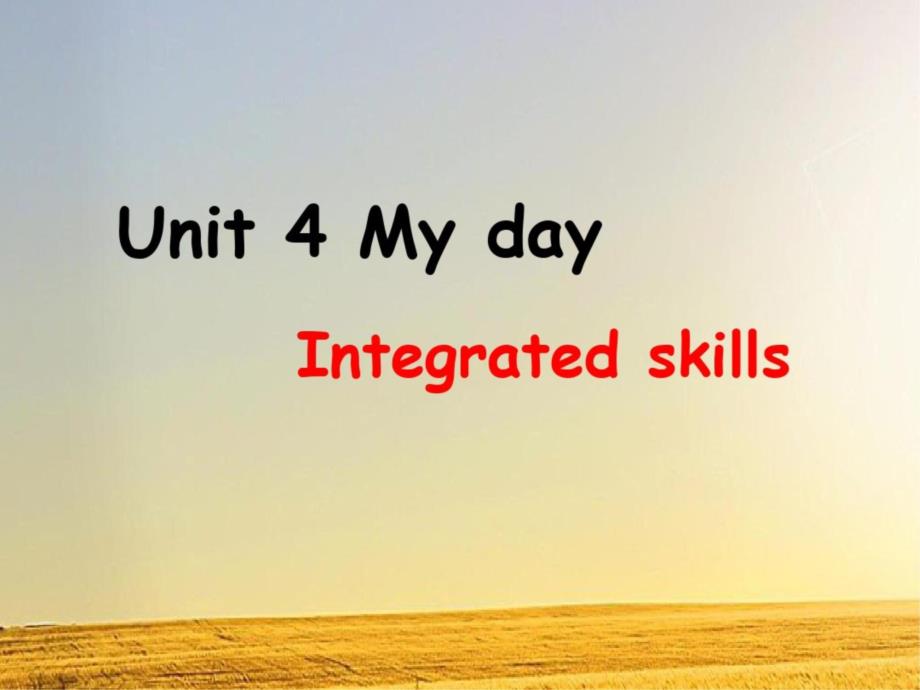 译林牛津版7AUnit4My-day-Integrated-skills课件_第1页