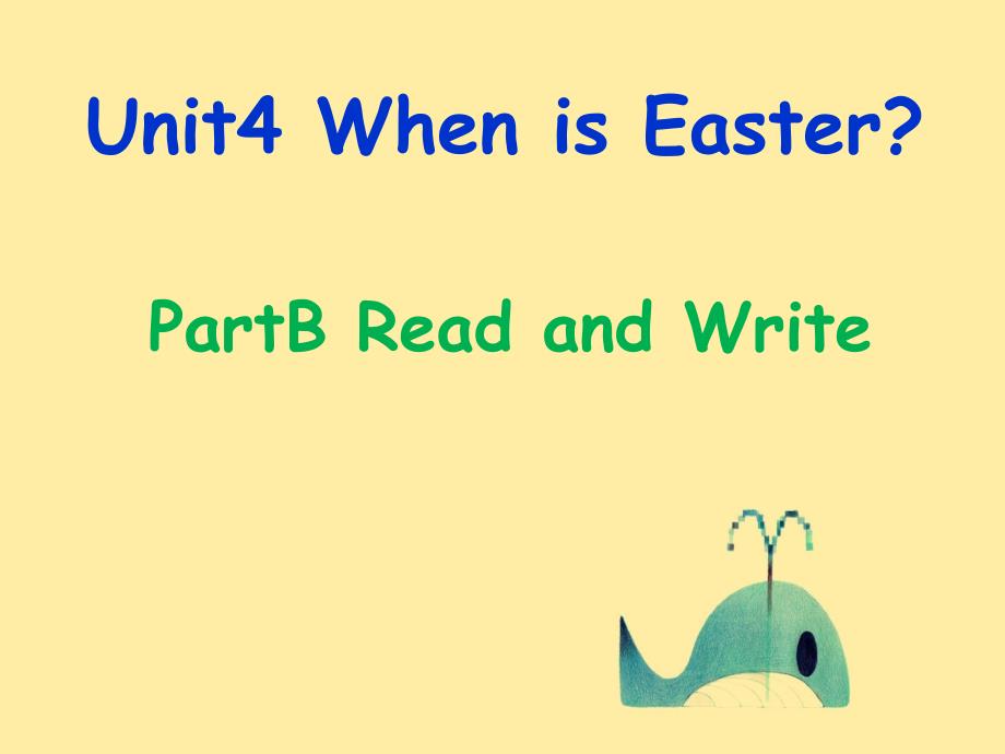 人教版PEP英语五年级下册Unit4-When-is-Easter-B-read-and-write课件等_第1页