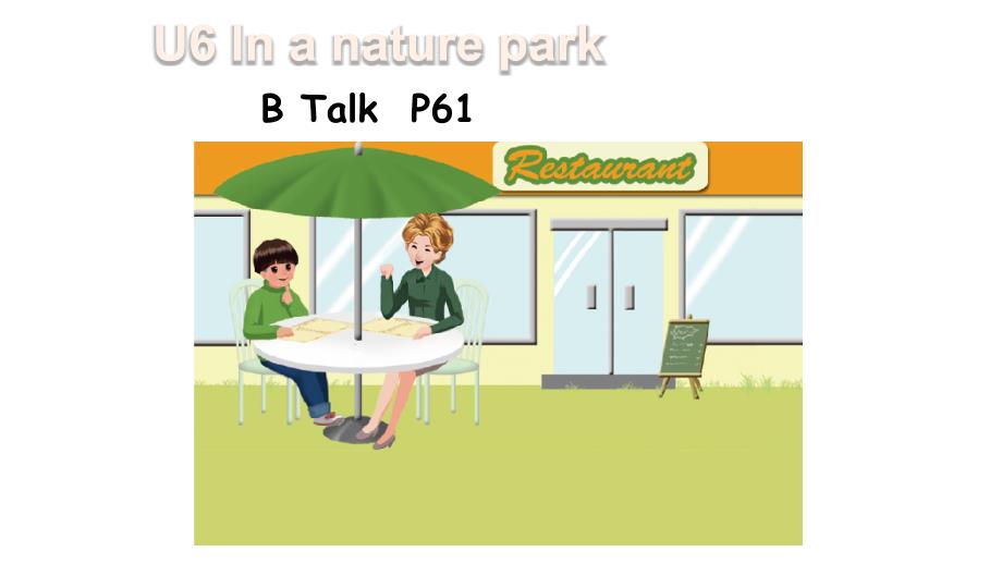 五年级英语上册(人教版PEP)Unit-6-In-a-nature-parkB-Let's-talk课件_第1页