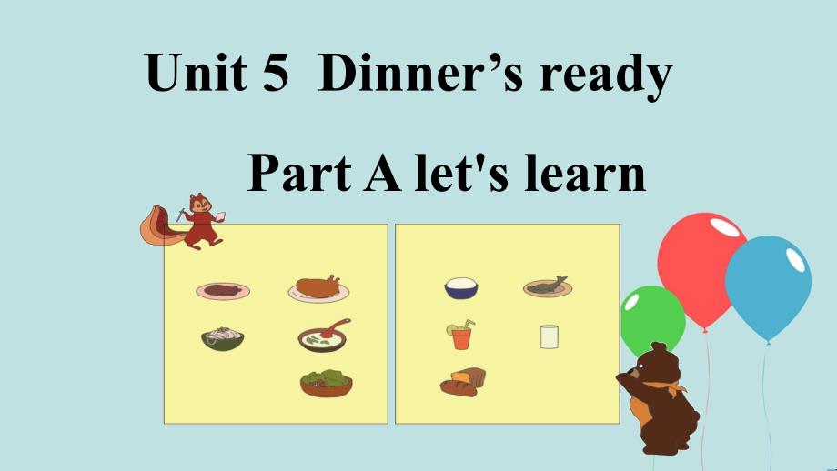 人教PEP英语四上Unit5--Dinner's-ready-Part-A-let's-learn课件_第1页