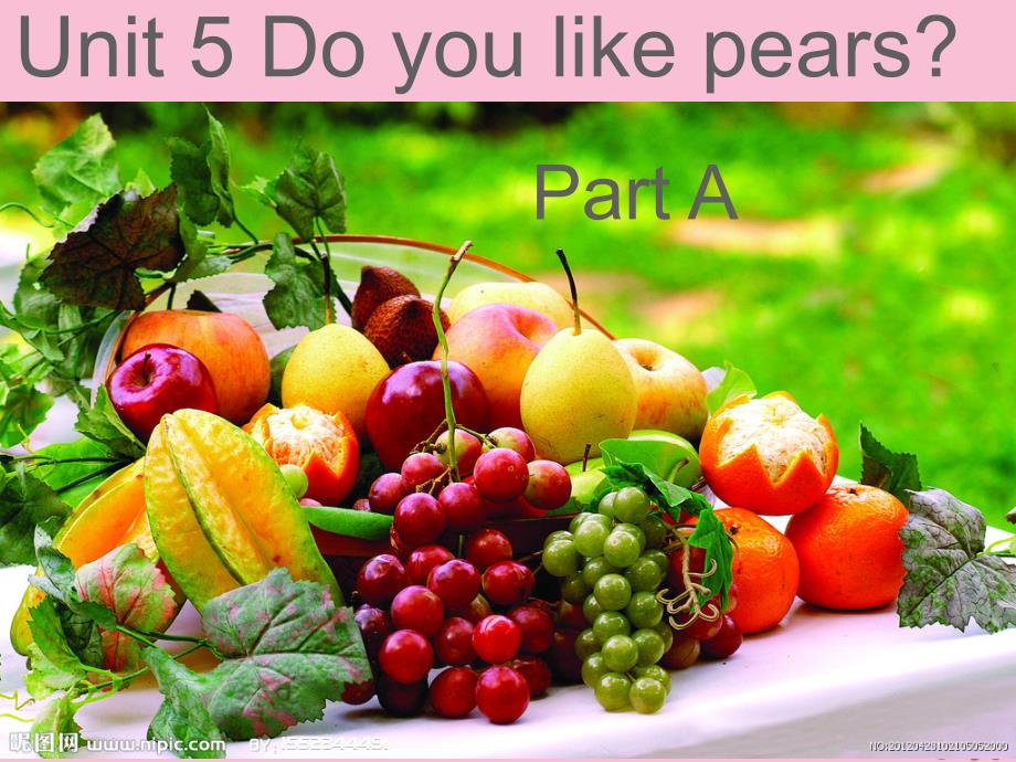 Unit__5_Do_you_like_pears_三年级PEP新教材第五单元课件_第1页