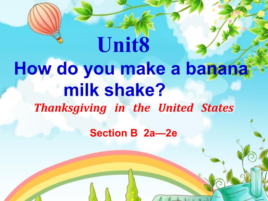 unit8Howdoyoumakeabananamilkshake阅读_第1页