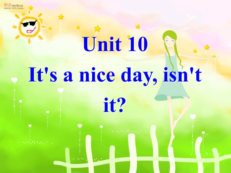 英语鲁教版 七下Unit 10 It’s a nice day isn’t it period1（共48张）_第1页