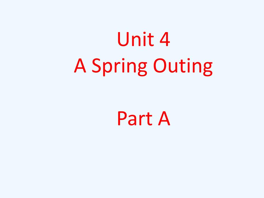 科尔沁右翼前旗二小五年级英语下册Unit4ASpringOutingPartA课件2闽教版三起3_第1页