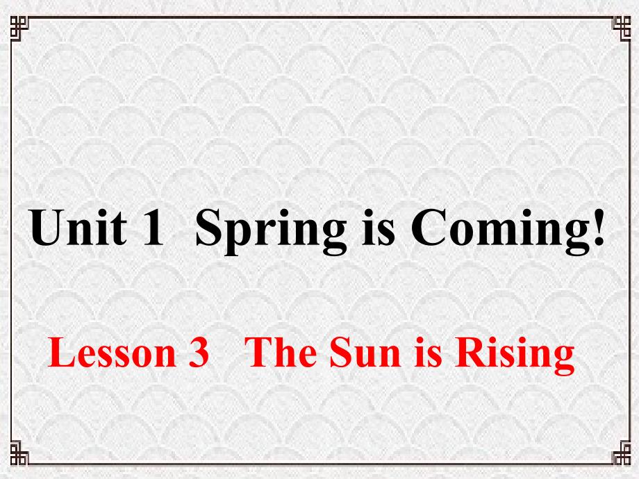 雨花台区某中学八年级英语下册-Unit-1-Spring-Is-Coming-Lesson-3-S课件_第1页