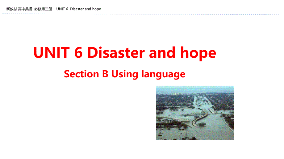 外研版必修第三册课件：UNIT+6+Section+B+Using+Language_第1页