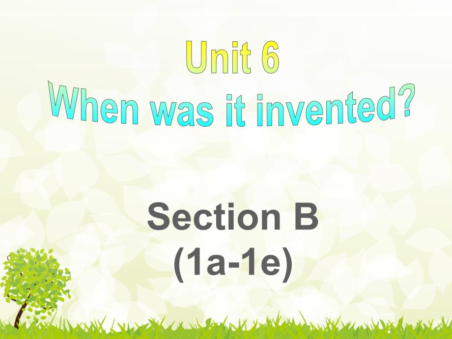 九年级的Unit6SectionB（1a-1e)课件_第1页