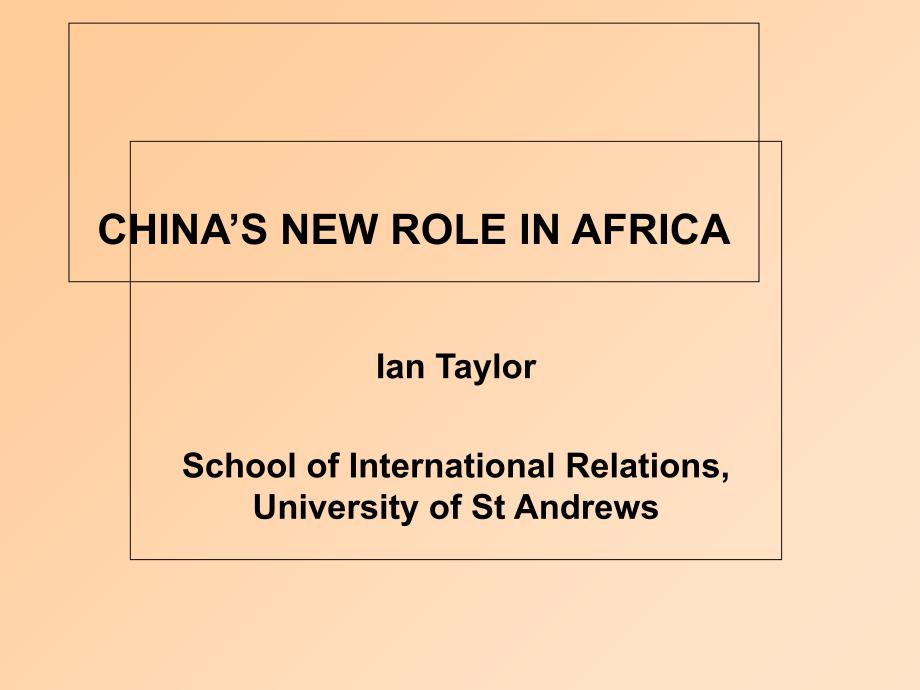 外文翻译CHINA’SNEWROLEINAFRICA课件_第1页